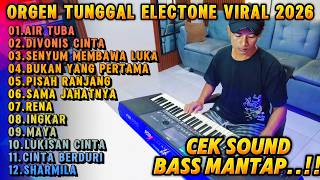 DANGDUT ORGEN TUNGGAL 2026 - DANGDUT ELECTONE LAGU LAWAS ORIGINAL BASS MANTAP