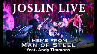 JOSLIN LIVE - Theme from Man of Steel - Featuring Andy Timmons