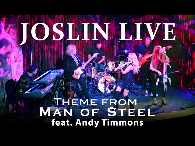 JOSLIN LIVE - Theme from Man of Steel - Featuring Andy Timmons class=