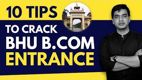 10 Tips to clear BHU B.Com Entrance Exam 2021| BHU B.Com Entrance Exam 2021| By CA Ankit Lilha