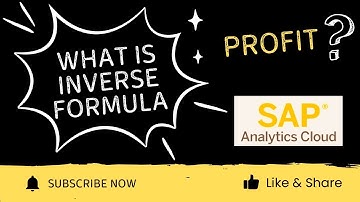 SAP Analytics Cloud Tutorial | Inverse Formula