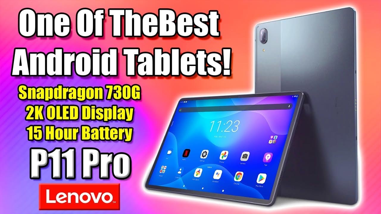 One Of The Best Android Tablets Ever! Lenovo P11 Pro Review