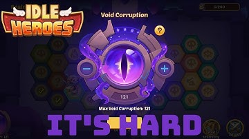 IDLE HEROES - TESTING REALMS GATE VOID CORRUPTION 121