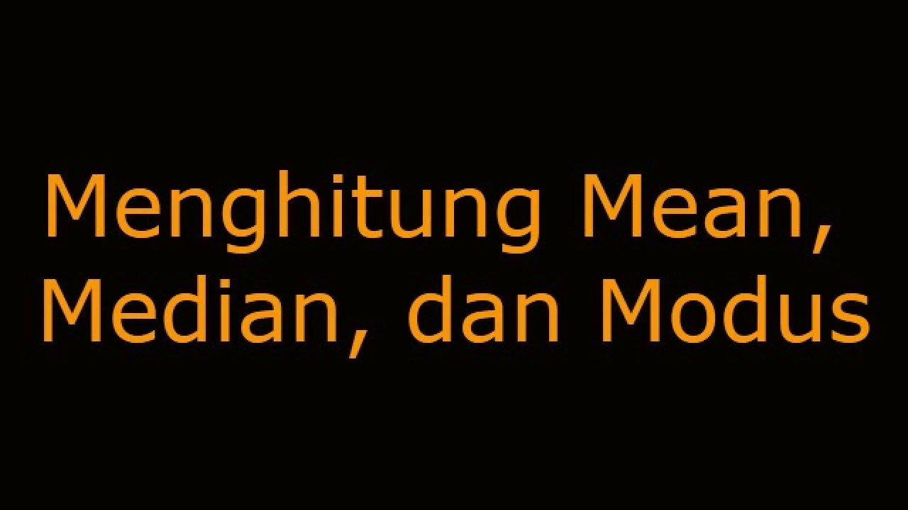 Statistika Mean Median Modus Youtube