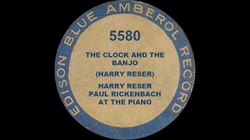 5580 - The Clock and the Banjo - Harry Reser