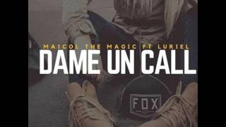 Maicol The Magic Ft Luriel - Dame Un Call ProdBy Javi Ranks R&R Factory Internacional EckoFlowMusic