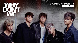 Why Don't We Launch Party | Roblox
