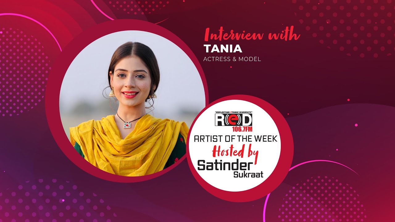 Sufna fame Actress Tania Joins Red Fm's Host Satinder Sukraat & Shared