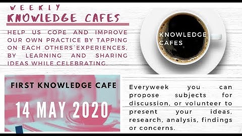 km4dev knowledge cafe 1:  KM4DEV History and Feedback from Covid19
