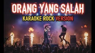 Karaoke Orang Yang Salah Luvia Rock Version Vortexia