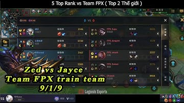 Zed Tốc chiến | Khi Top Rank được Team FPX - Top 2 Thế giới mời để train team sẽ có trình độ như nào