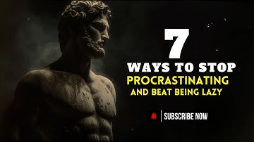 7 Ways to STOP Procrastinating And Beat Being Lazy | Alpha Academy