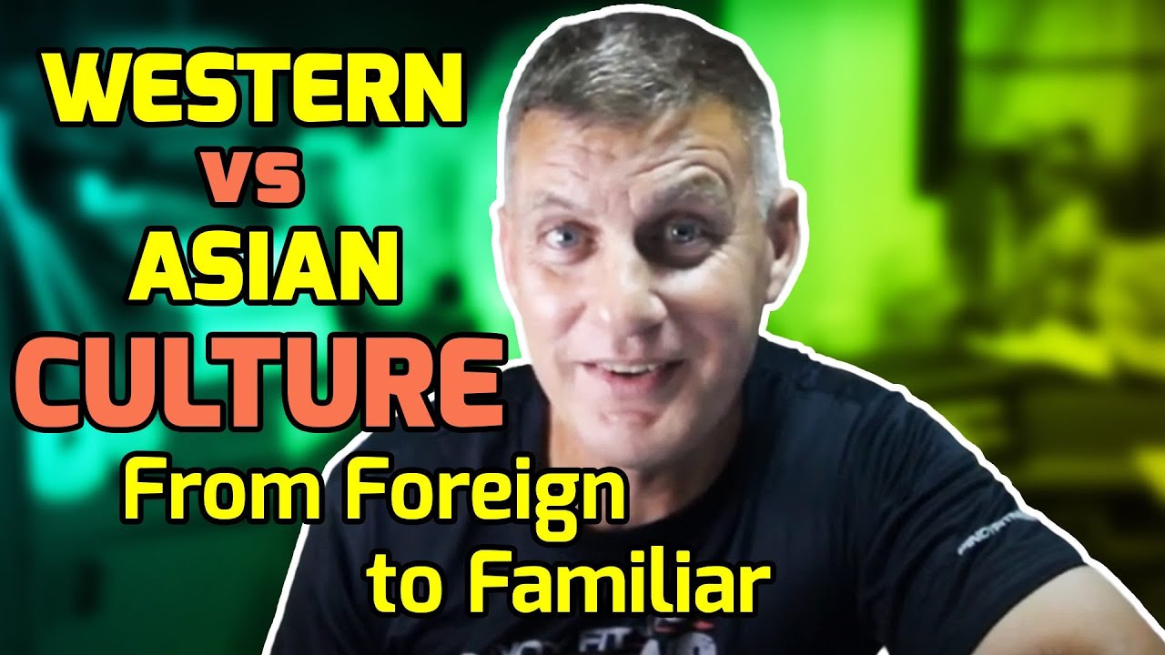 WESTERN vs ASIAN CULTURE — From Foreign to Familiar YouTube