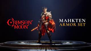 Crimson Moon | Mahkten Armor Set Reveal