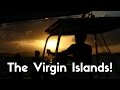 The Virgin Islands was One of the Best Trips Ever!!