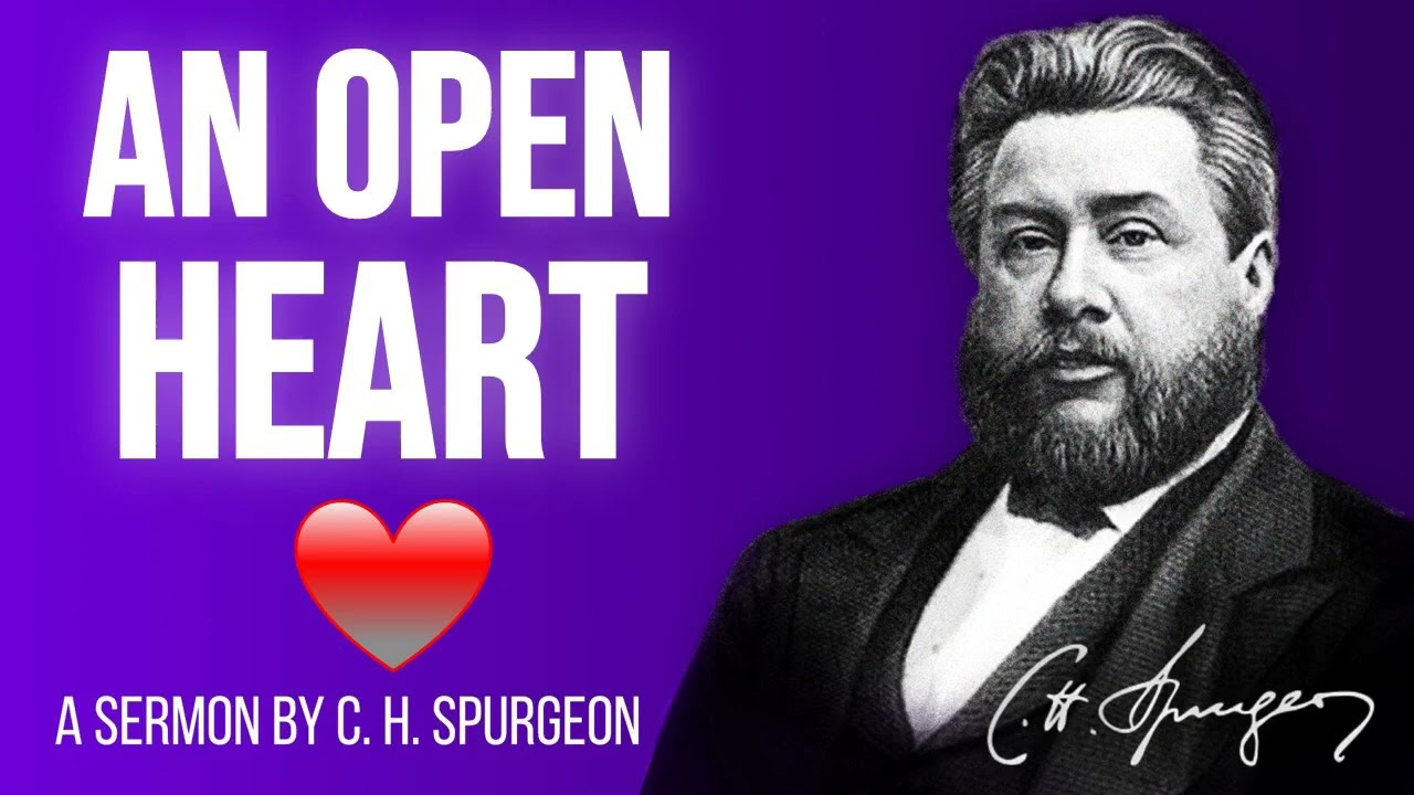 Open Heart for the Great Saviour (John 1:12) - Charles Spurgeon Sermon