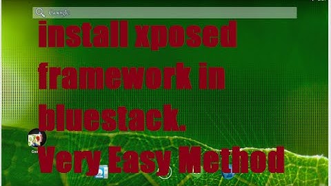 Install xposed framework on bluestacks superuser