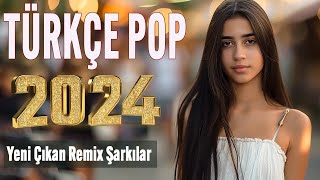 Pop Remix Şarkılar 2024 Türkçe En Çok Dinlenen 25 Remix Listesi En Hit Pop Remix Şarkılar 