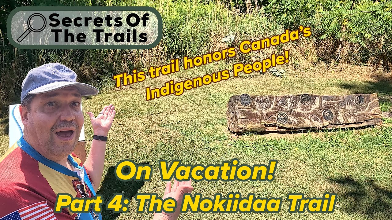 Secrets Of The Trails On Vacation: The Nokiidaa Trail