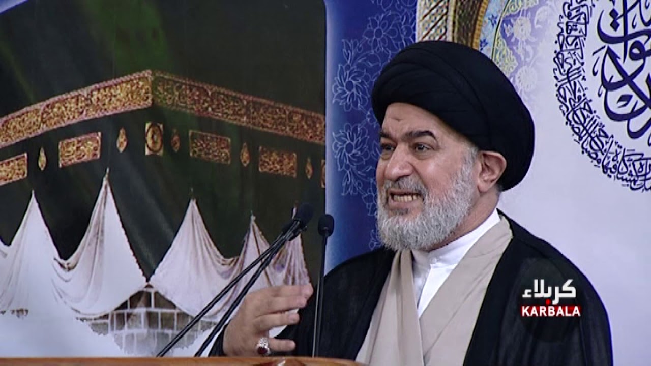 الخطبة الثانية لسماحة السيد احمد الصافي بتاريخ 28 رجب لسنة 1440هـ