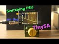 Switching PSU on the TinySA | HamRadio