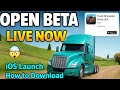 Truck Simulator Drive USA EVO إطلاق النسخة التجريبية المفتوحة لنظام IOS كيفية التنزيل 