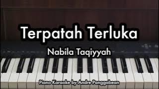 Terpatah Terluka - Nabila Taqiyyah | Piano Karaoke by Andre Panggabean