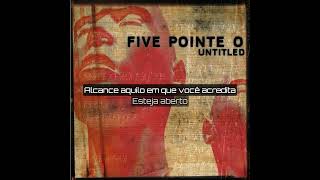Five Pointe 0 - Breathe Machine (Legendado/Tradução)