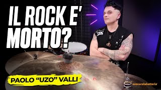 Come Suonare la Batteria Rock? (PAOLO “Uzo” VALLI)