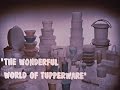 Wonderful world of tupperware  1960s  charliedeanarchives  archival footage