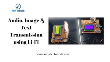 Audio, Image & Text Transmission using LiFi - Final Year Project Ideas