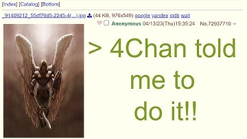 4Chan Told Me To! - 4Chan r/Greentext