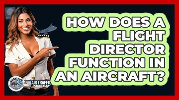 How Does A Flight Director Function In An Aircraft? - Air Traffic Insider