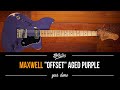 Maxwell Offset Aged Purple - 1 Minute Demo