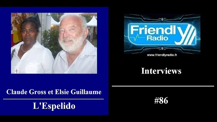Claude Gross et Elsie Guillaume - Interview