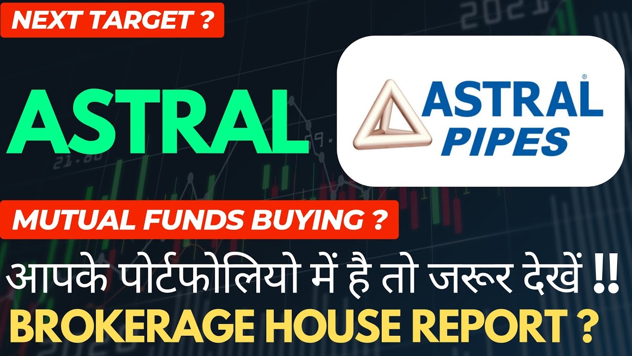 ASTRAL SHARE LATEST NEWS | ASTRAL SHARE NEWS TODAY 🔥🔥💯