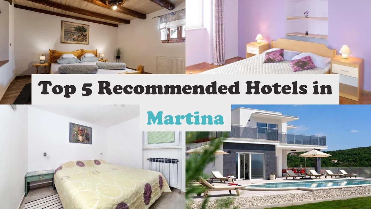 Top 5 Recommended Hotels In Martina | Best Hotels In Martina