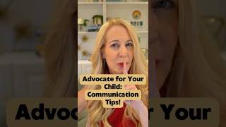 Advocate for Your Child: Communication Tips!