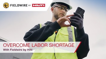 Fieldwire by Hilti - Using Fieldwire for more efficient labor resources