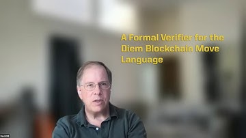 2021-07-21 CERIAS - A Formal Verifier for the Diem Blockchain Move Language