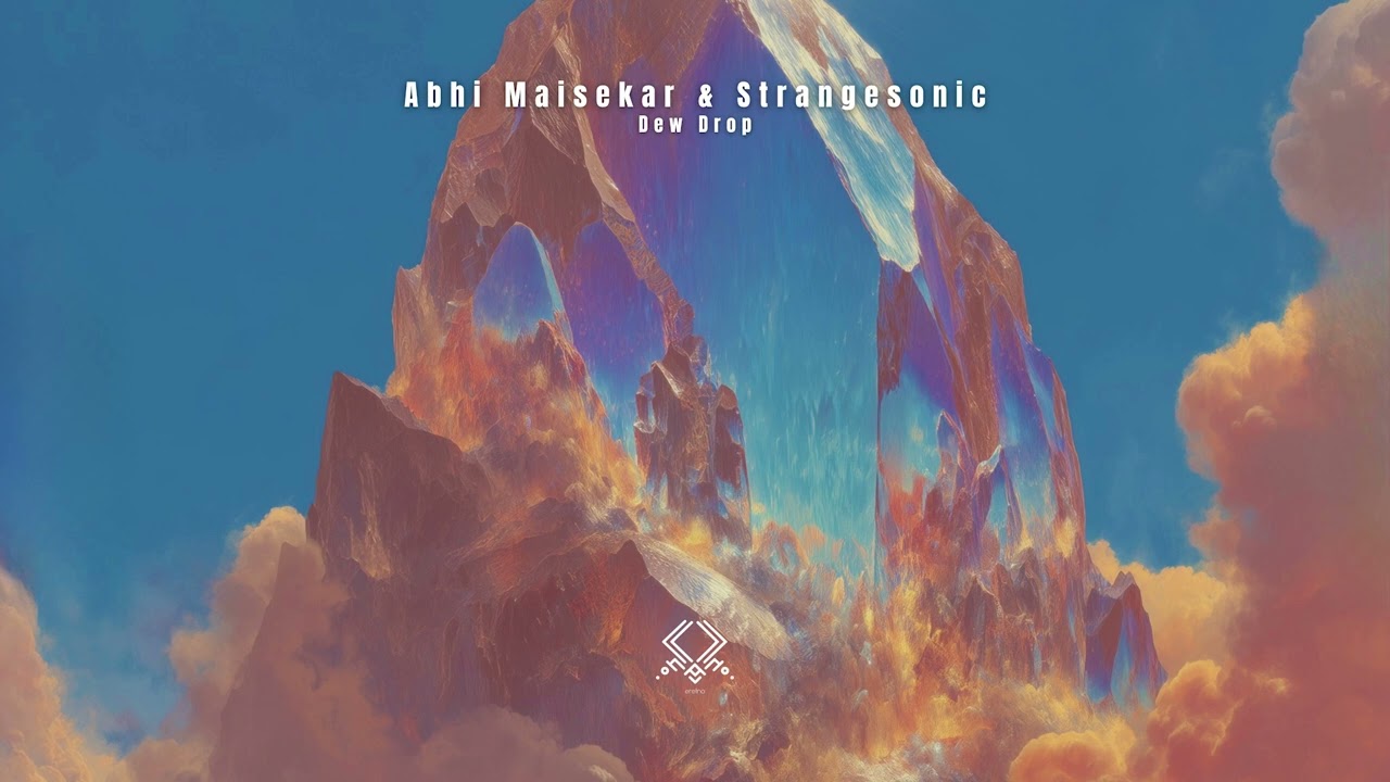Guarda Abhi Maisekar & Strangesonic - Dew Drop su YouTube Guarda Abhi Maisekar & Strangesonic - Dew Drop su YouTube