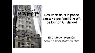 RESUMEN Un Paseo Aleatorio por WALL STREET - Burton G. Malkiel 