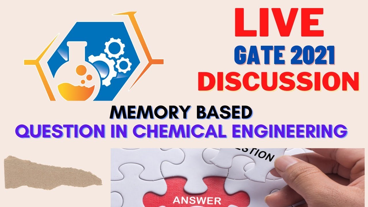 Live Discussion GATE 2021 Memory Based Question in Chemical Engineering