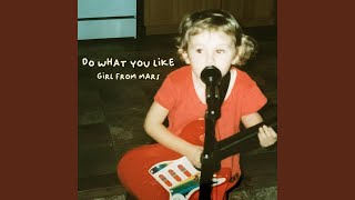Video thumbnail of "Girl from Mars - Do What You Like"