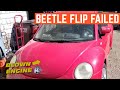 I FAILED At BUYING A VW Beetle FLIP With A BLOWN Engine