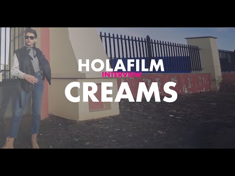 CREAMS | HOLAFILM