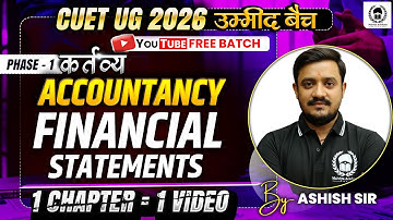 CUET 2026 Accountancy | Financial Statements one shot | Umeed Batch