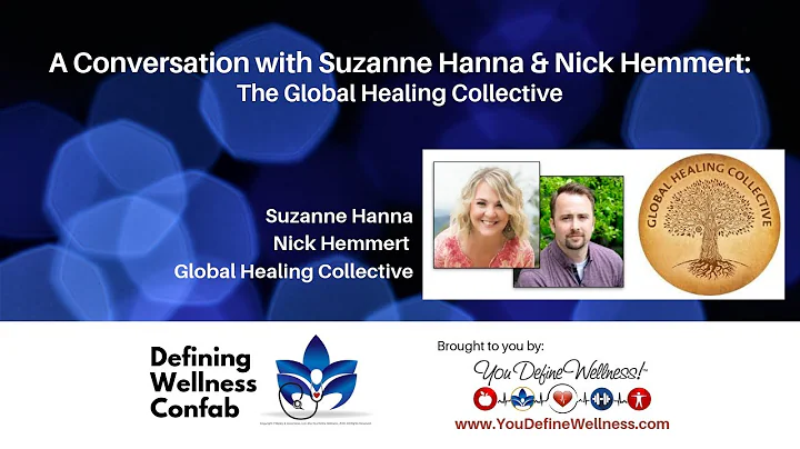 A Conversation with Suzanne Hanna & Nick Hemmert: The Global Healing Collective