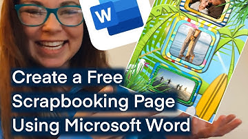 Create a Free Digital Scrapbooking Page Using Microsoft Word, Scrapbooking Tutorial