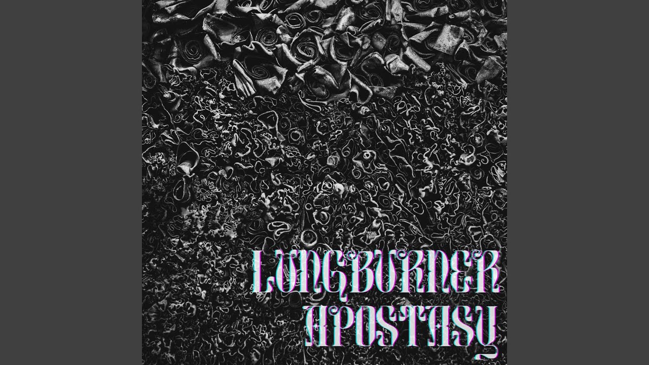 LUNGBURNER Release New Single "Apostasy"
